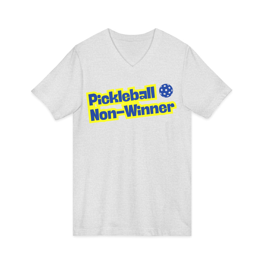 Pickleball. Unisex, V-Neck, Short Sleeve, Graphic T-Shirt. Pickleball Non-Winner.