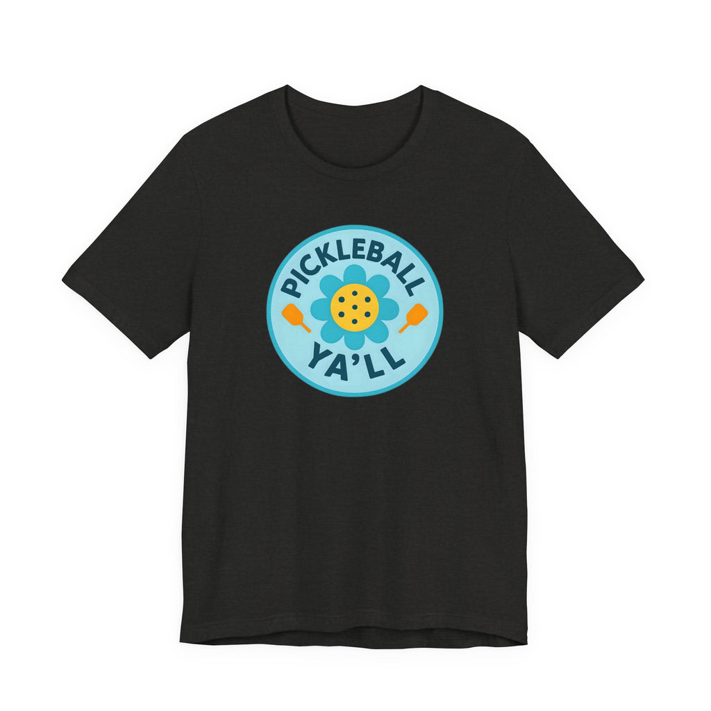 Pickleball. Unisex, Crew Neck, Short Sleeve, Graphic T-Shirt. Pickleball Y'all.