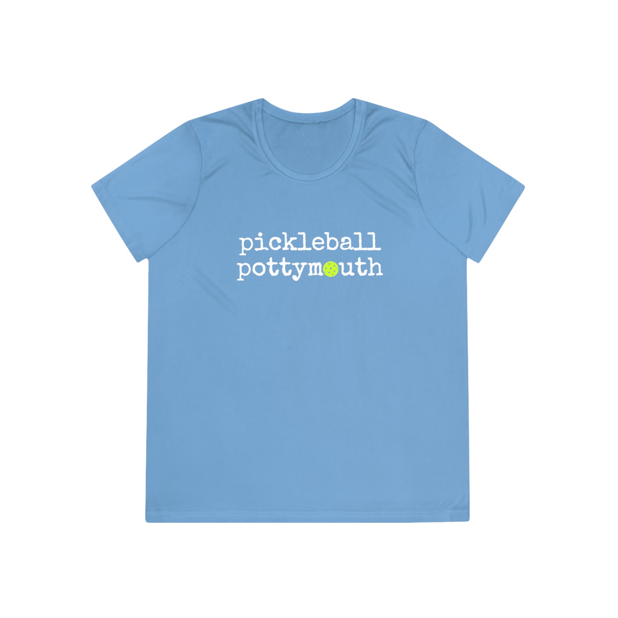 A New Pickleball Dryfit.  Ladies, crew neck, short sleeve, moisture-wicking fabric, graphic tee. Pickleball Pottymouth.