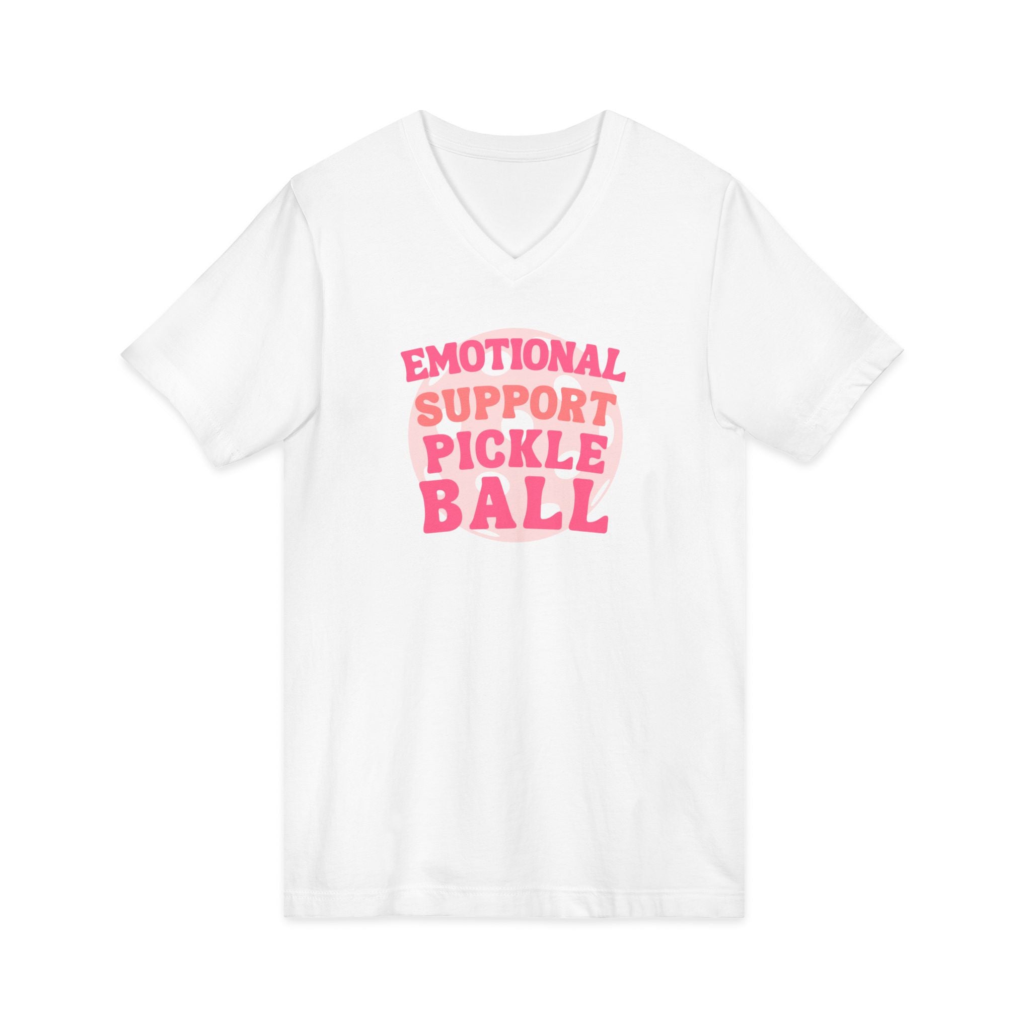 Pickleball. Unisex, V-Neck, Short Sleeve, Graphic T-Shirt.  Emotional Support Pickleball.